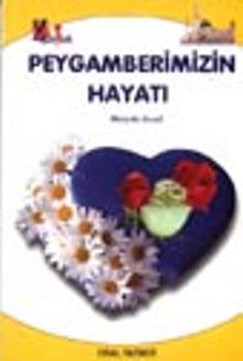 Peygamberimizin Hayatı / (Küçük Boy Tek Kitap)