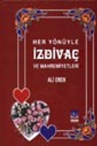 Her Yönüyle İzdivaç ve Mahremiyetleri