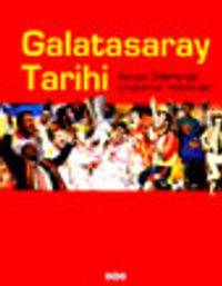 Galatasaray Tarihi Avrupa Zaferleriyle Unutulmaz Yıldızlarıyla