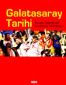 Galatasaray Tarihi Avrupa Zaferleriyle Unutulmaz Yıldızlarıyla