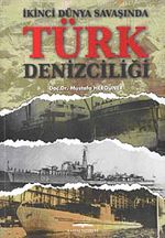 İkinci Dünya Savaşında Türk Denizciliği