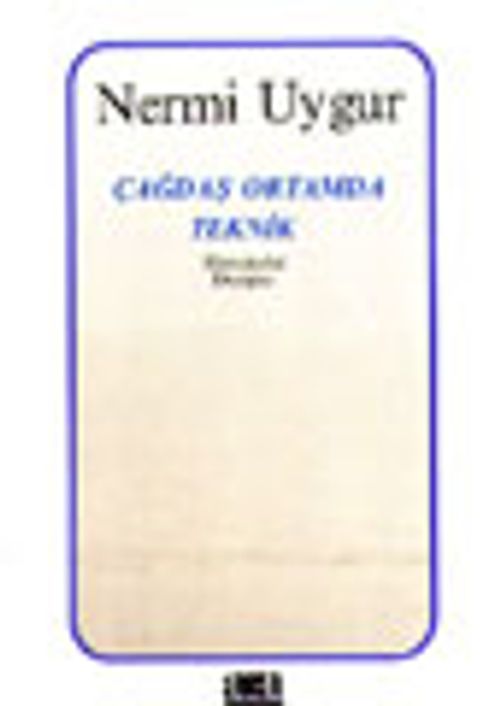 Çağdaş Ortamda Teknik