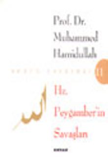 Hz. Peygamber'in Savaşları - Prof. Dr. Muhammed Hamidullah
