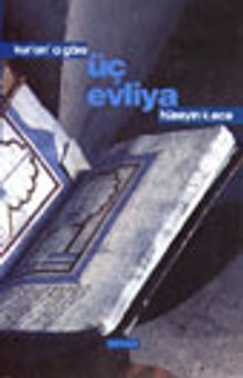 Kur'an'a Göre Üç Evliya