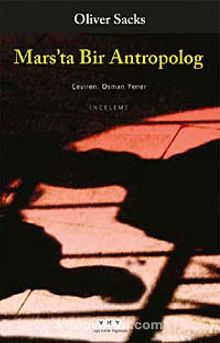 Mars'ta Bir Antropolog - Oliver Sacks