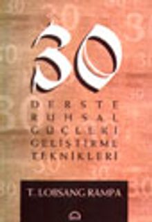 30 Derste Ruhsal Güçleri Geliştirme Teknikleri