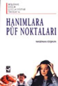 Hanımlara Püf Noktaları