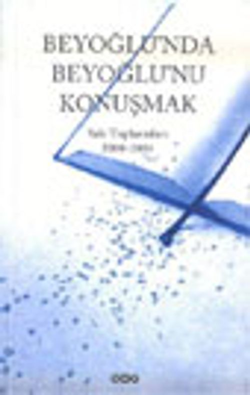 Beyoğlu'nda Beyoğlu'nu Konuşmak