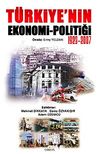 T&uuml;rkiye'nin Ekonomi - Politiği 1923-2007
