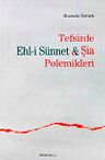 Tefsirde Ehl-i Sünnet - Şia Polemikleri