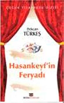 Hasankeyf'in Feryadı