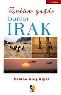 Zulüm Yağdı / Burası Irak