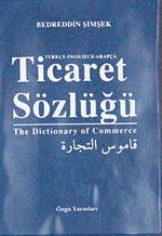 Ticaret Sözlüğü & Türkçe-İngilizce-Arapça