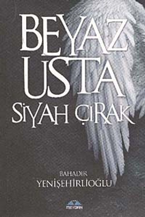 Beyaz Usta Siyah Çırak