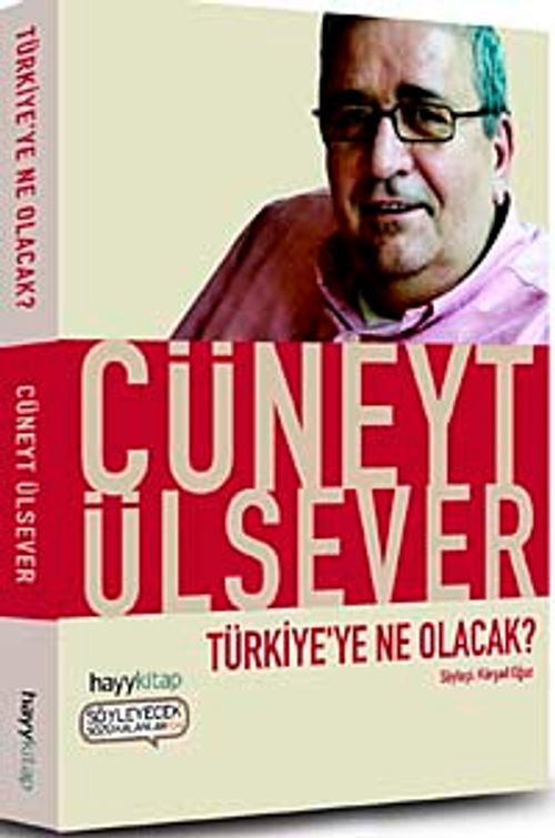 Türkiye'ye Ne Olacak