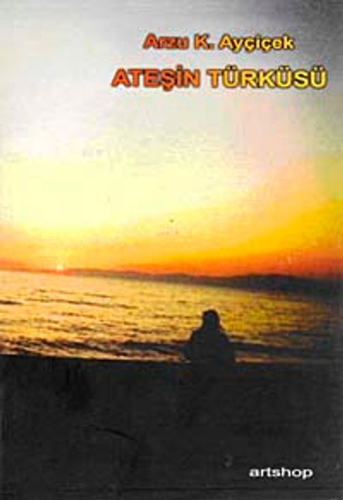 Ateşin Türküsü
