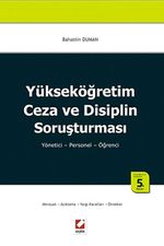Yükseköğretim Ceza ve Disiplin Soruşturması & Yönetici - Personel - Öğrenci