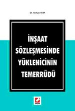 İnşaat Sözleşmesinde Yüklenicinin Temerrüdü