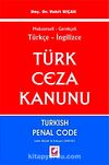 Mukayeseli Gerekçeli Türkçe - İngilizce Türk Ceza Kanunu & Turkish Penal Code
