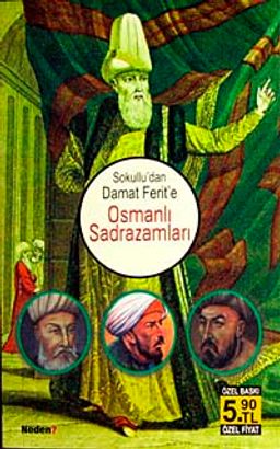 Osmanlı Sadrazamları & Sokullu'dan Damat Ferit'e (Cep Boy)
