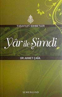 Yar ile Şimdi & Tasavvufi Sohbetler