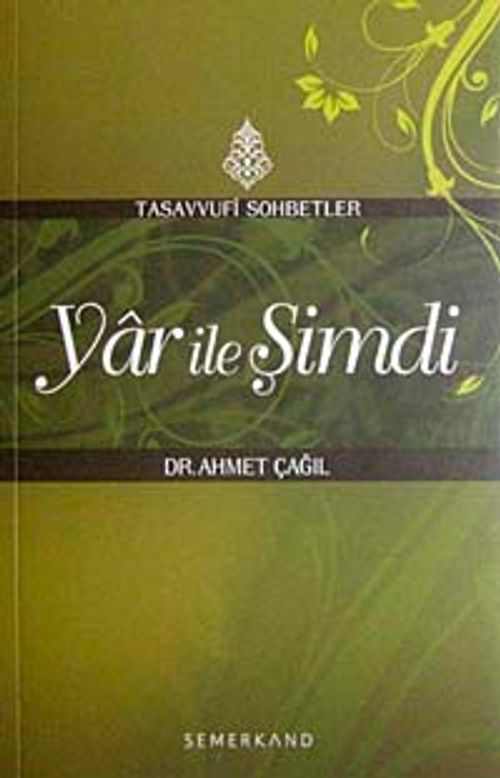 Yar ile Şimdi & Tasavvufi Sohbetler