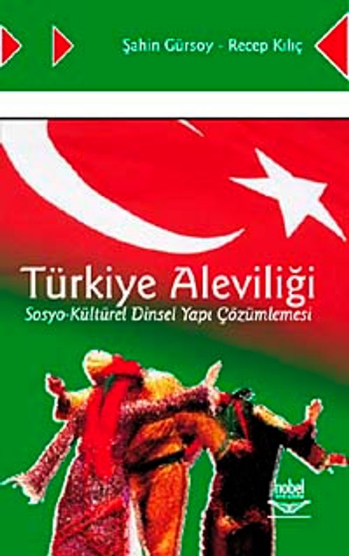 Türkiye Aleviliği Sosyo-Kültürel Dinsel Yapı Çözümlemesi