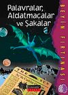 Palavralar, Aldatmacalar ve Şakalar / Beyin Fırtınası
