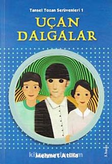 Uçan Dalgalar - Mehmet Atilla