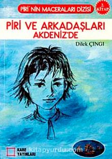 Piri ve Arkadaşları Akdeniz'de 2. Kitap