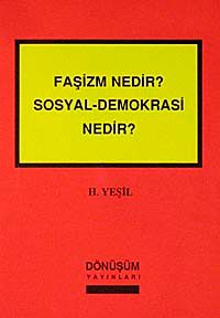 Faşizm Nedir, Sosyal - Demokrasi Nedir?
