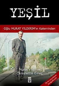 Yeşil & Oğlu Murat Yıldırım'ın Kaleminden