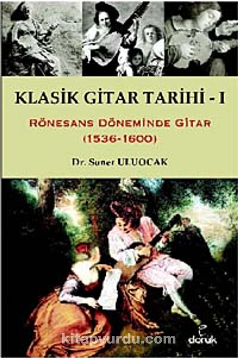 Klasik Gitar Tarihi - I Rönesans Döneminde Gitar (1536-1600)
