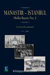 Manastır İstanbul : Molla Bayırı No: 2