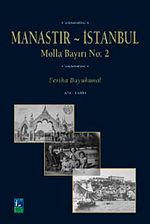 Manastır İstanbul : Molla Bayırı No: 2