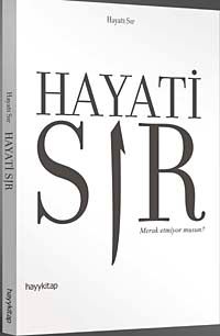 Hayati Sır & Merak Etmiyor musun?