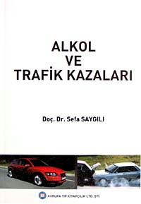Alkol ve Trafik Kazaları