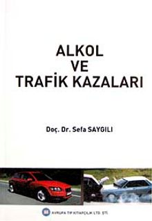 Alkol ve Trafik Kazaları