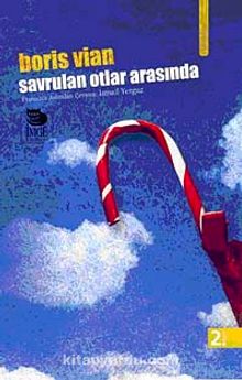 Savrulan Otlar Arasında - Boris Vian