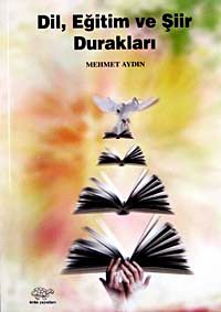 Dil, Eğitim ve Şiir Durakları