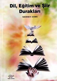 Dil, Eğitim ve Şiir Durakları