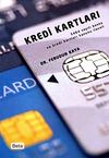 Kredi Kartları (5464 Sayılı Banka ve Kredi Kartları Kanunu İlaveli)