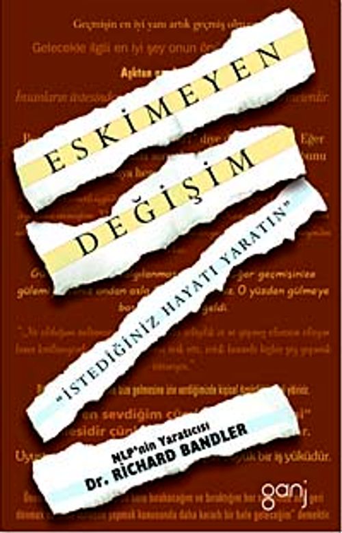 Eskimeyen Değişim & İstediğiniz Hayatı Yaratın