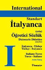 International Standart İtalyanca Öğretici Sözlük & İtalyanca-Türkçe Türkçe-İtalyanca