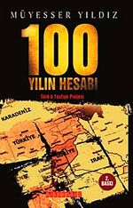100 Yılın Hesabı & Türk'ü Tasfiye Projesi