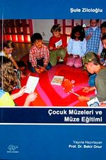 Çocuk Müzeleri ve Müze Eğitimi