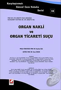 Organ Nakli ve Organ Ticaret Suçu & Kaştırmalı Güncel Ceza Hukuku Serisi 10