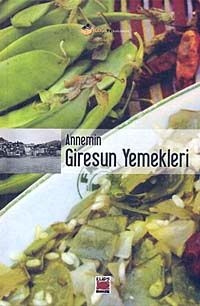 Annemin Giresun Yemekleri (Ciltli)