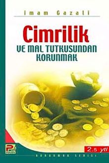 Cimrilik ve Mal Tutkusundan Korunmak