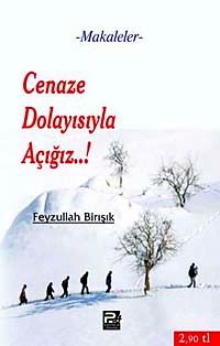 Cenaze Dolayısıyla Açığız..!